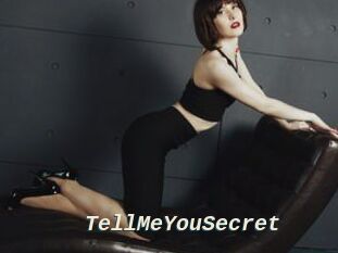 TellMeYouSecret