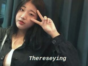 Thereseying