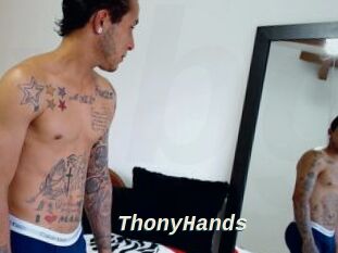 ThonyHands