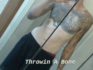 Throwin_A_Bone