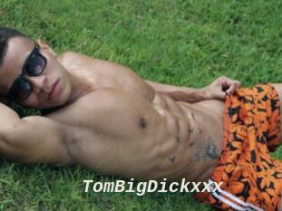 TomBigDickxxx