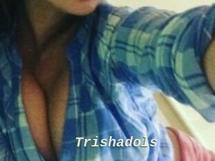 Trishadols