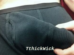 TthickWick