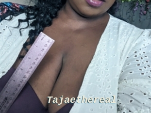 Tajaethereal
