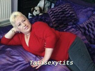 Tatisexytits