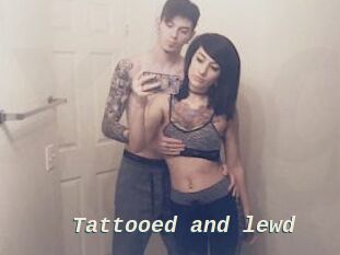Tattooed_and_lewd