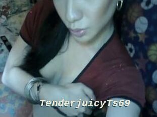 TenderjuicyTs69