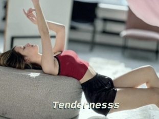 Tendernesss