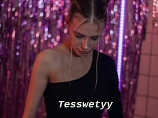 Tesswetyy