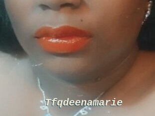 Tfqdeenamarie