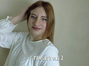 Theafrail