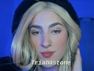 Trianastone