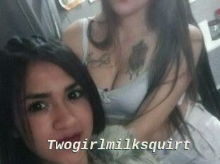 Twogirlmilksquirt