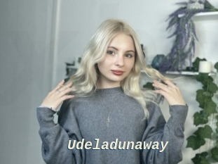Udeladunaway
