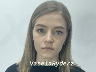 VaselaRyderz