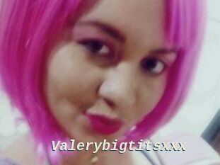 Valerybigtitsxxx