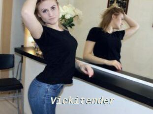 Vickitender