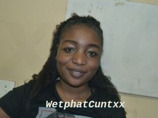 WetphatCuntxx
