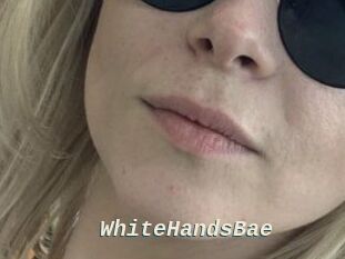 WhiteHandsBae