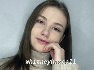 Whitneyhascall