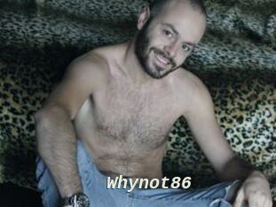 Whynot86