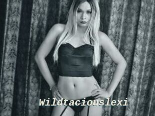 Wildtaciouslexi