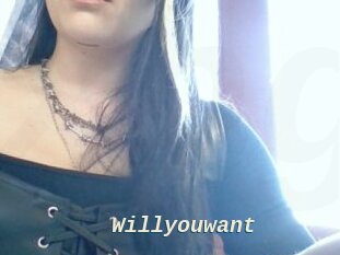 Willyouwant