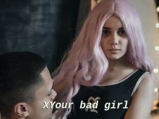 XYour_bad_girl