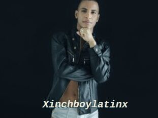 Xinchboylatinx