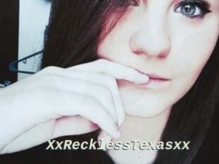 XxRecklessTexasxx