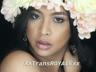 XxTransROYALExx