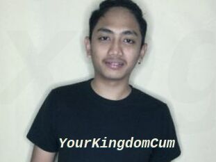 YourKingdomCum