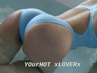 YOurHOT_xLOVERx