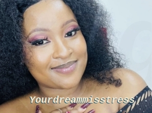 Yourdreammisstress