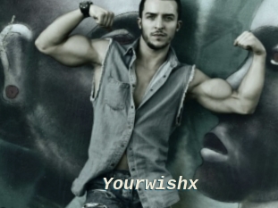 Yourwishx