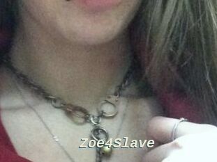 Zoe4Slave